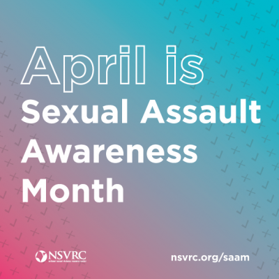 Sexual Assault Awareness Month graphic with NSVRC logo and nsvrc.org/saam